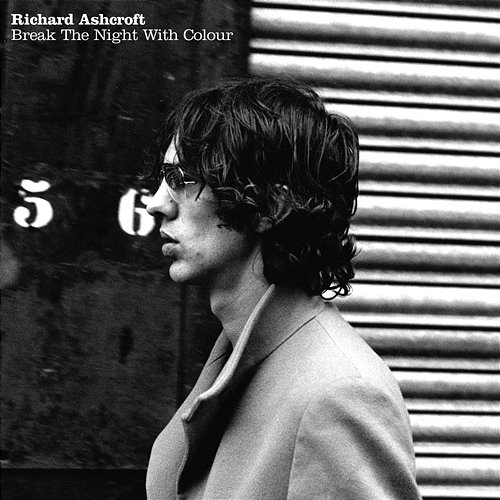 Break The Night With Colour Richard Ashcroft