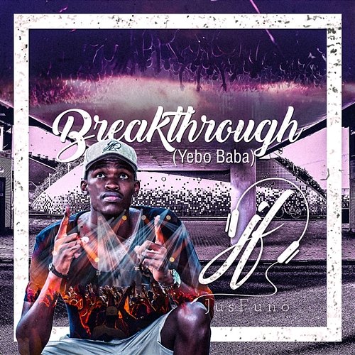 Break through (Yebo Baba) Jus Funo