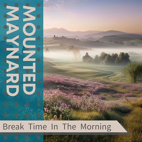 Break Time in the Morning Mounted Maynard