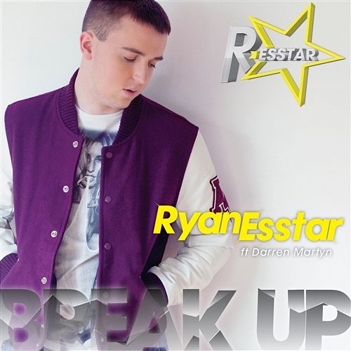 Break Up Ryan Esstar