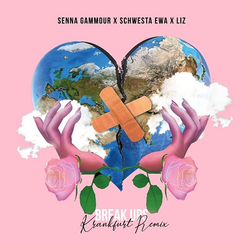 Break Ups Senna Gammour feat. Schwesta Ewa, Liz