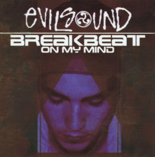 Breakbeat On My Mind EvilSound