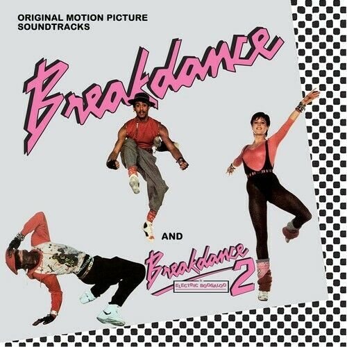 Breakdance And Breakdance 2 Various Artists