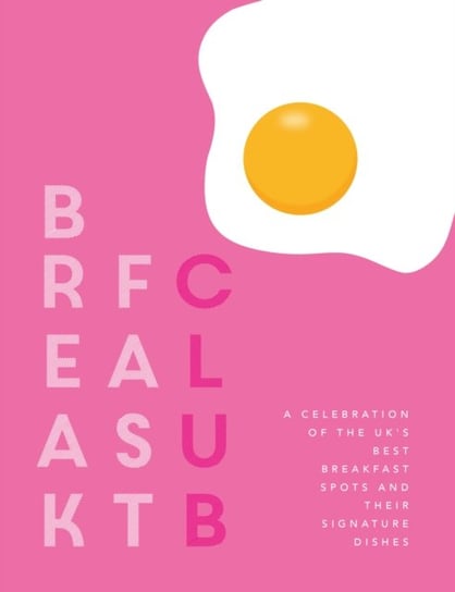 Breakfast Club: A celebration of the UK's best breakfast spots and their signature dishes Katie Fisher