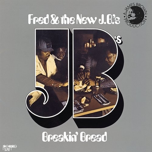 Breakin' Bread Fred Wesley & The New J.B.'s
