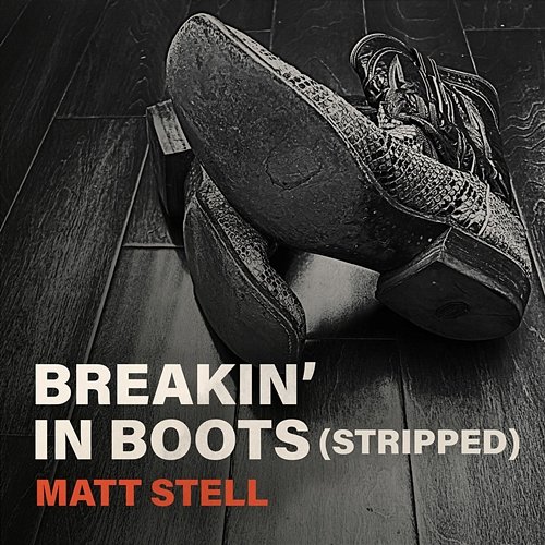 Breakin' in Boots Matt Stell