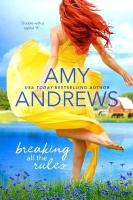 Breaking All The Rules Amy Andrews