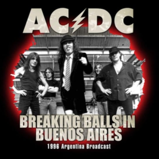 Breaking Balls In Buenos Aires Ac/Dc