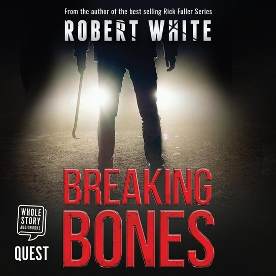Breaking Bones White Robert
