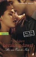 Breaking Dawn - Biss zum Ende der Nacht. Filmausgabe (Bella und Edward 4) Meyer Stephenie
