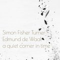 Breaking Emptiness Simon Fisher Turner, Edmund de Waal