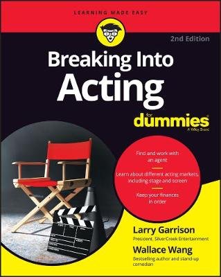 Breaking Into Acting For Dummies, 2nd Edition John Wiley & Sons