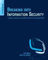 Breaking into Information Security More Josh, Stieber Anthony J., Liu Chris