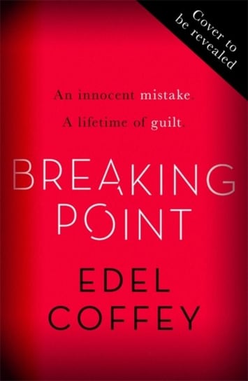 Breaking Point: The most gripping debut of 2022 - you won't be able to look away Edel Coffey