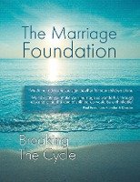 Breaking The Cycle The Marriage Foundation, Friedman Paul