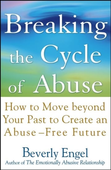 Breaking the Cycle of Abuse [DRM] - ebook EPUB Engel Beverly