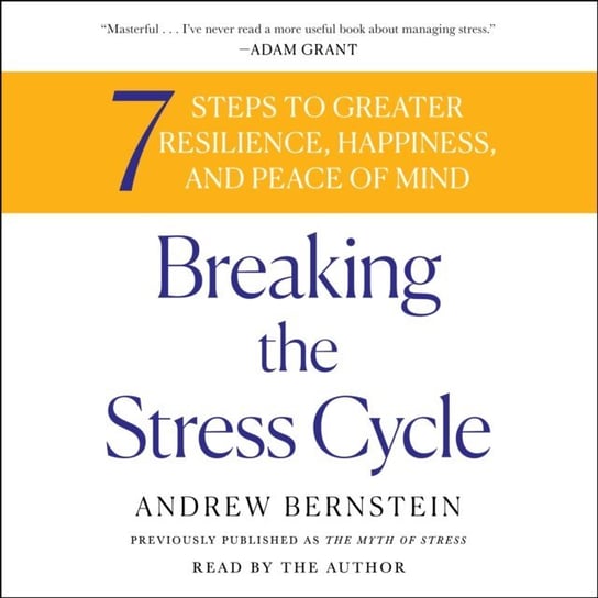 Breaking the Stress Cycle Bernstein Andrew
