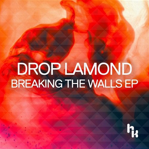 Breaking The Walls Drop Lamond