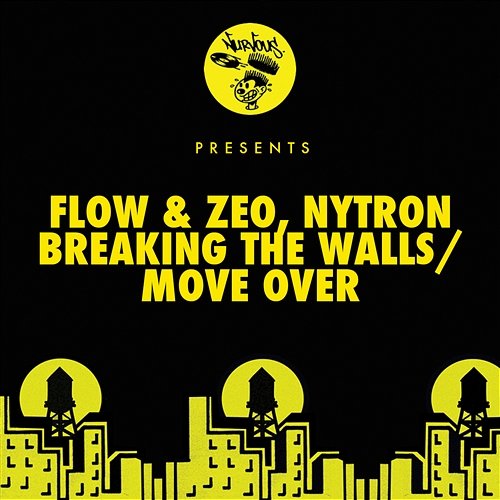 Breaking The Walls / Move Over Tea Lyrics, Flow & Zeo, Nytron