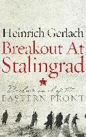 Breakout at Stalingrad Gerlach Heinrich