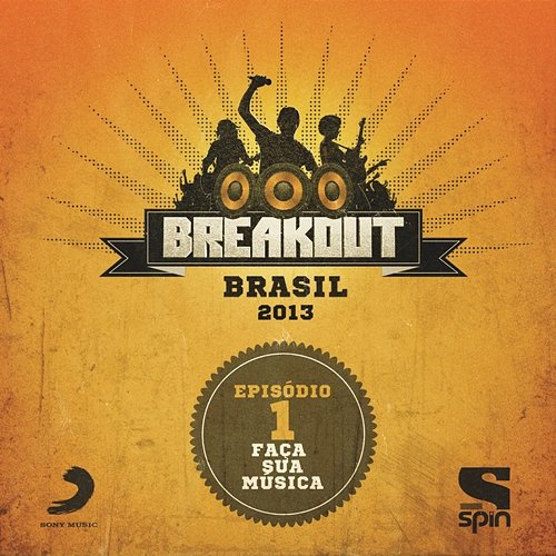 Breakout Brasil 2013 - Episódio 1 - Faça Sua Música Various Artists