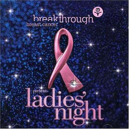 Breakthrough Breast Cancer Presents Ladies Night Various Artists