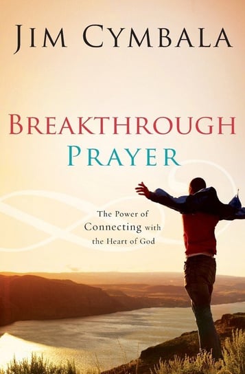Breakthrough Prayer Cymbala Jim