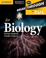 Breakthrough to CLIL for Biology Age 14+ Workbook Broderick Matthew, Chadwick Timothy