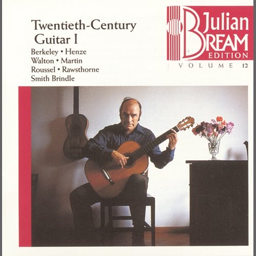 Bream Collection Vol. 12 - Twentieth Century Guitar I Julian Bream
