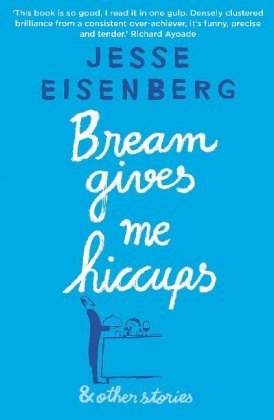 Bream Gives Me Hiccups Eisenberg Jesse