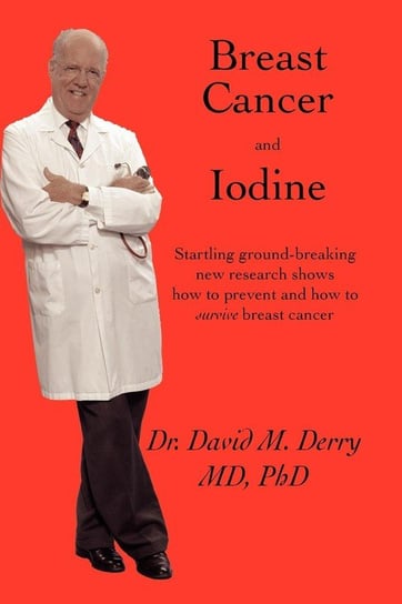 Breast Cancer and Iodine Derry David