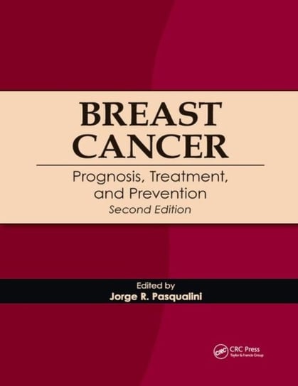 Breast Cancer: Prognosis, Treatment, and Prevention Opracowanie zbiorowe