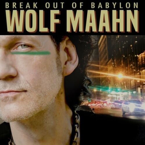 Breat Out Of Babylon Maahn Wolf
