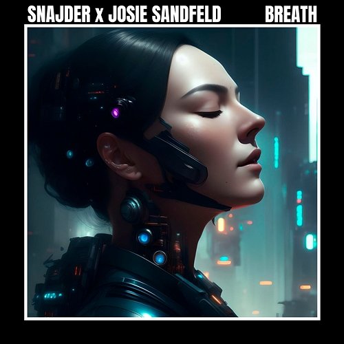 Breath SNAJDER, Josie Sandfeld