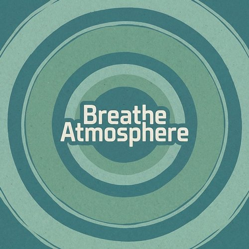 Breathe Atmosphere Benedict Hale