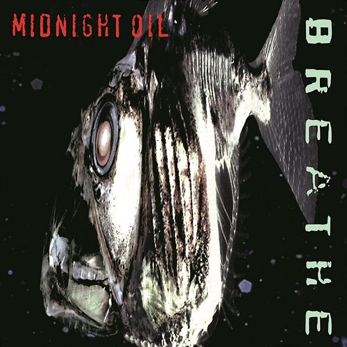 Breathe Midnight Oil