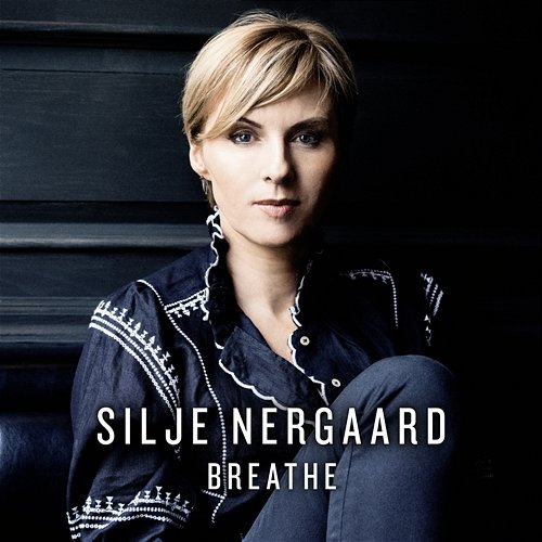 Breathe Silje Nergaard