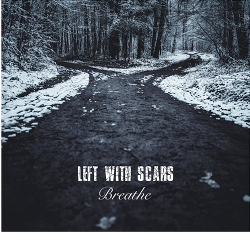 Breathe Left With Scars