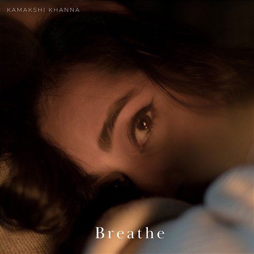 Breathe Kamakshi Khanna