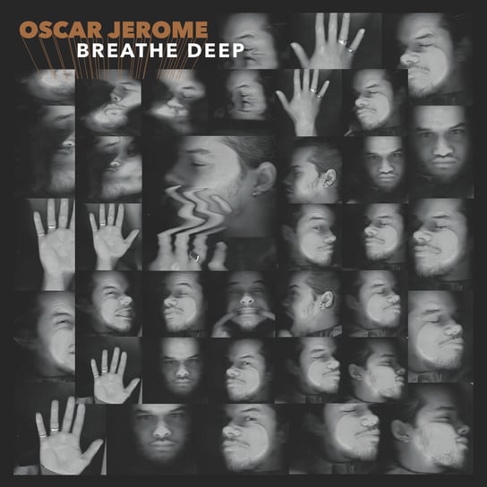 Breathe Deep Jerome Oscar
