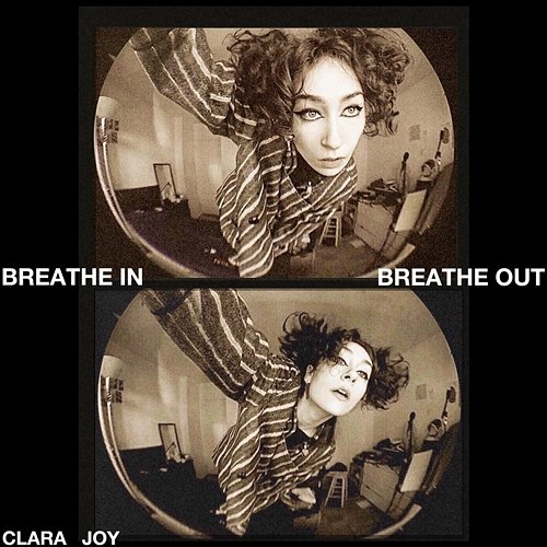 Breathe in Breathe Out Clara Joy