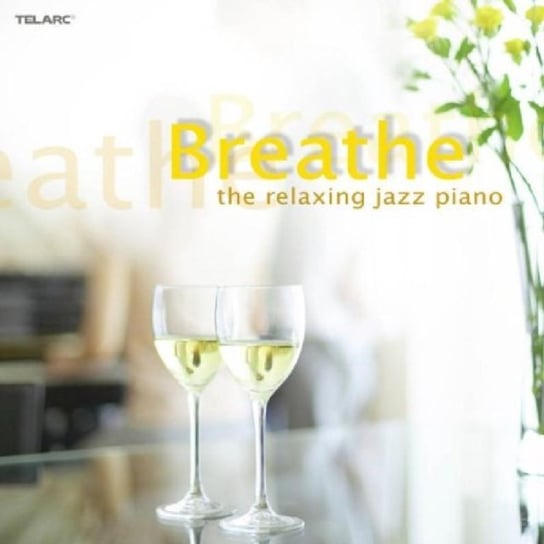 Breathe -relaxing Jazz Various Artists