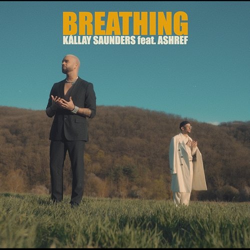 Breathing Kállay Saunders feat. Ashref