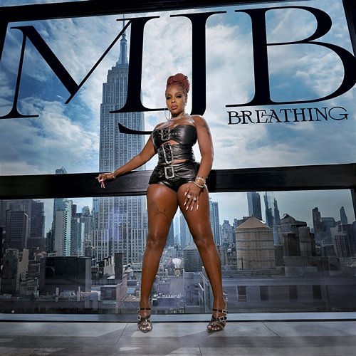 Breathing Mary J. Blige