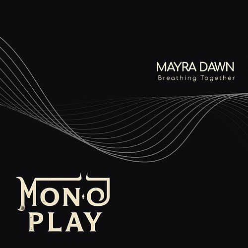 Breathing Together Mayra Dawn