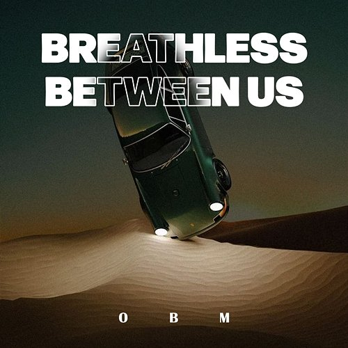 Breathless Between Us OBM