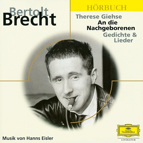 Brecht: An die Nachgeborenen Bertolt Brecht, Therese Giehse