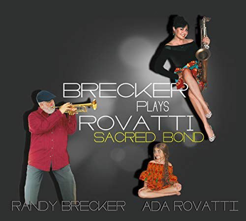 Brecker Plays Rovatti - A Sacred Bond Various Artists