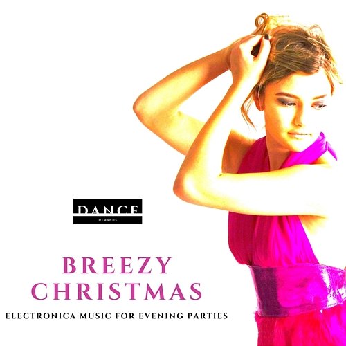 Breezy Christmas - Electronica Music for Evening Parties EDM Power Dance House, Festival EDM Power, Holiday Festival EDM