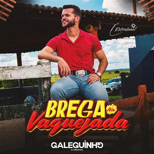 Brega na Vaquejada Galeguinho O Original